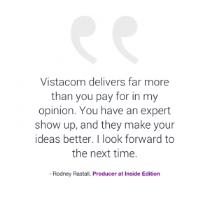Vistacom delivers far more than you pay for in my opinion. You have an expert show up, and they make your ideas better. I look forward to the next time.